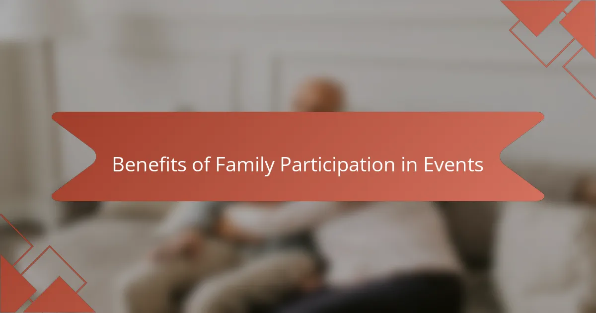 Benefits of Family Participation in Events
