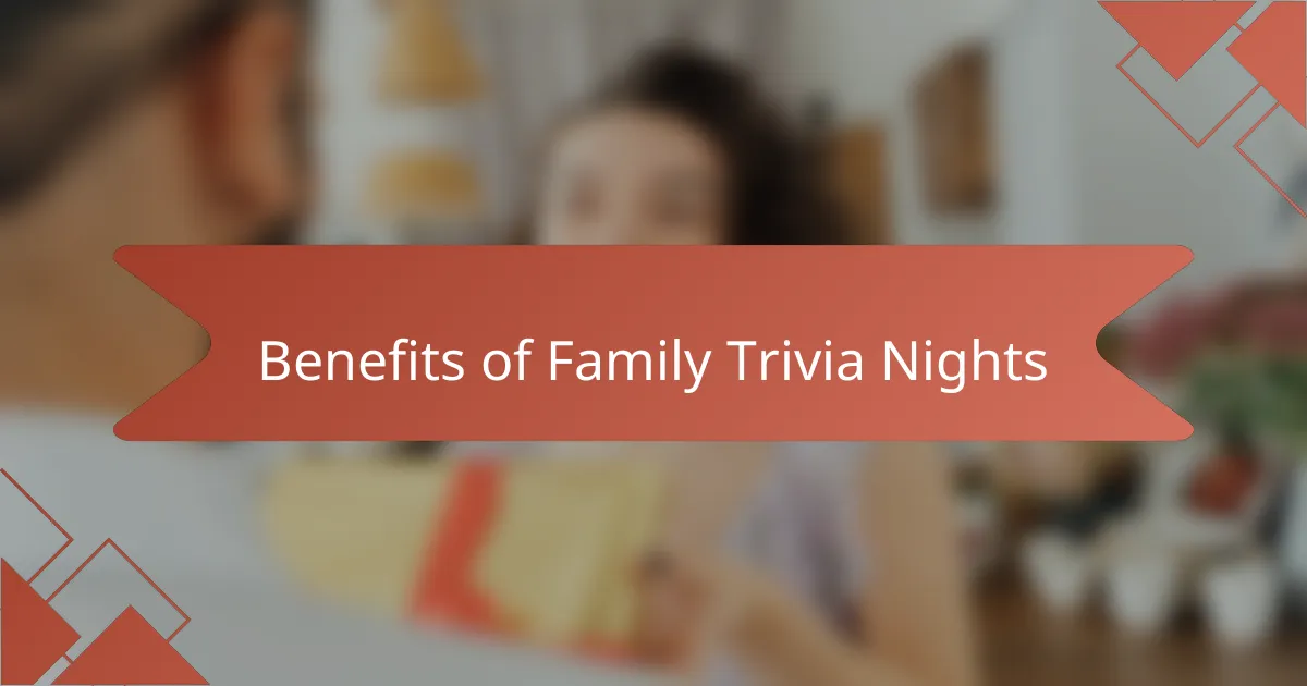 Benefits of Family Trivia Nights