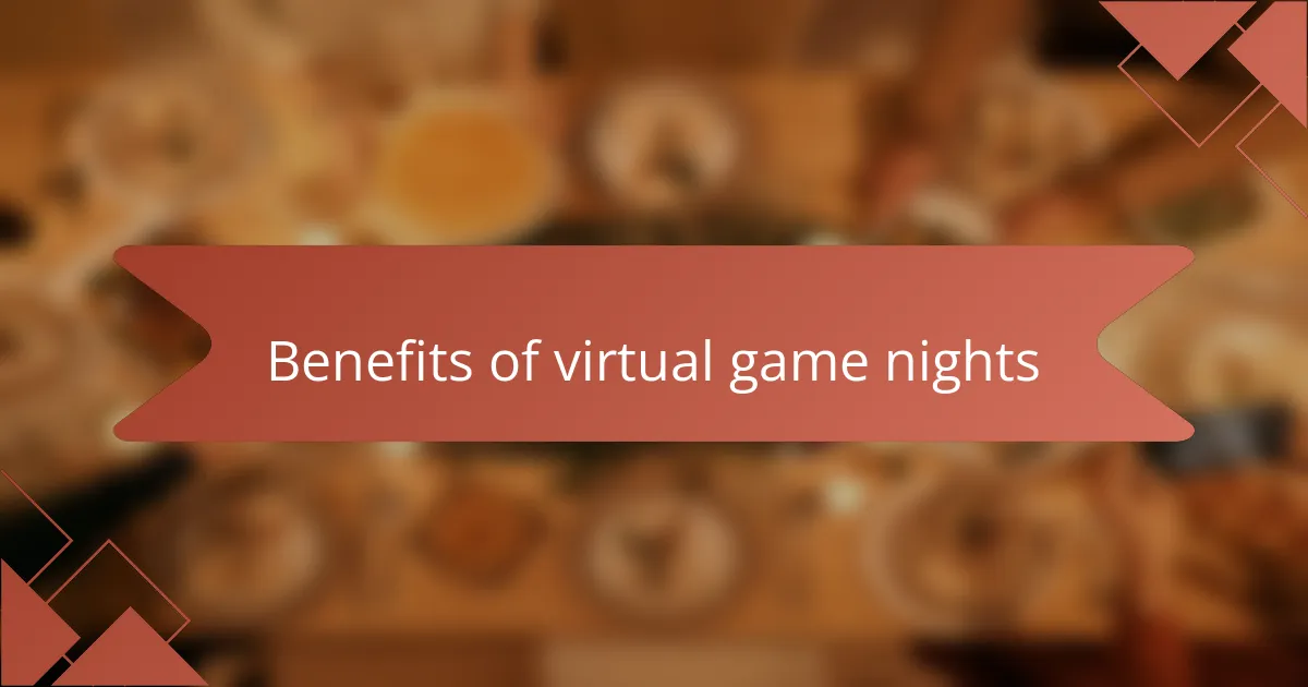 Benefits of virtual game nights