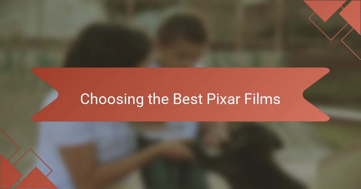 Choosing the Best Pixar Films