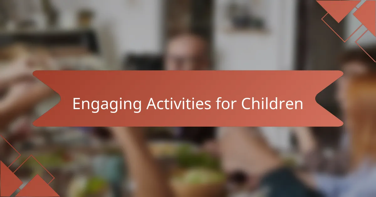 Engaging Activities for Children