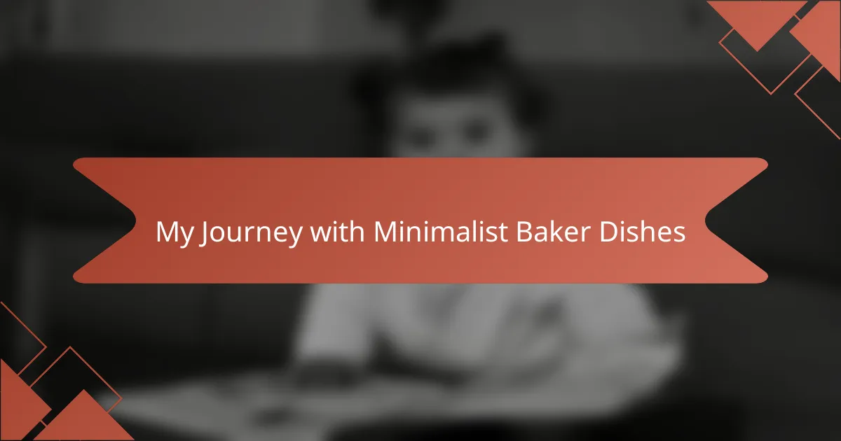 My Journey with Minimalist Baker Dishes