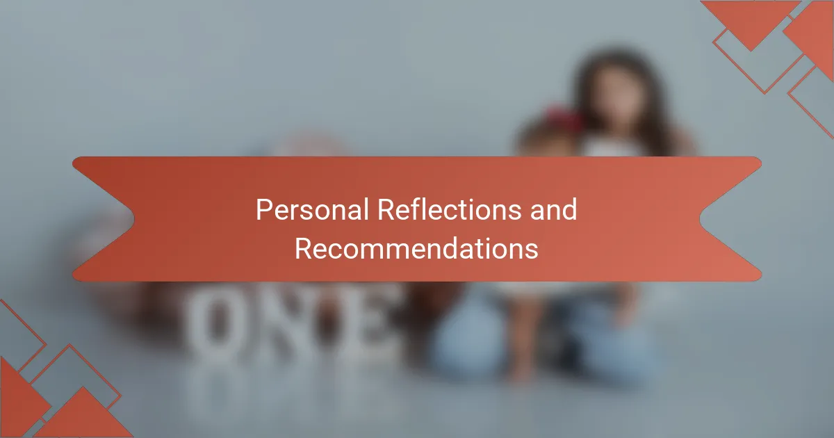 Personal Reflections and Recommendations