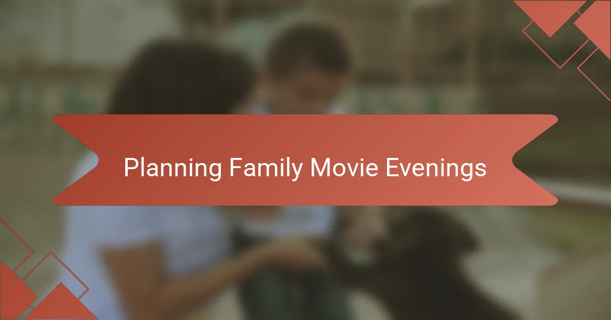 Planning Family Movie Evenings