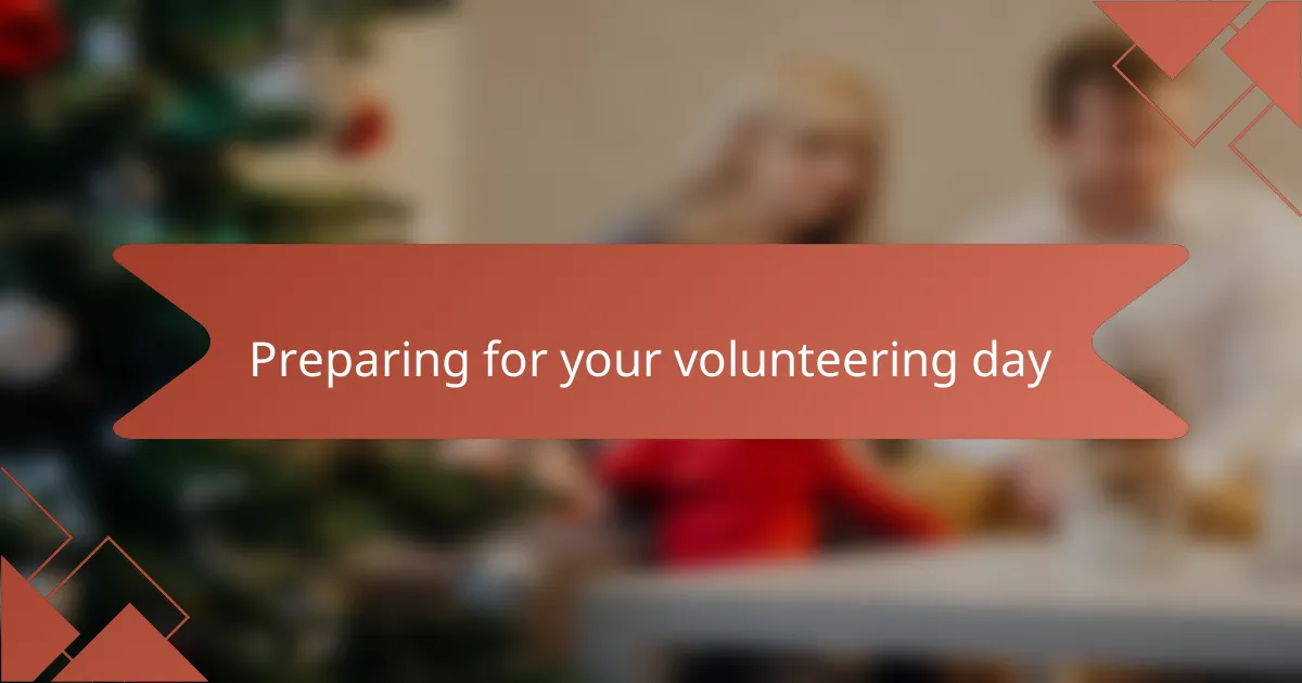 Preparing for your volunteering day