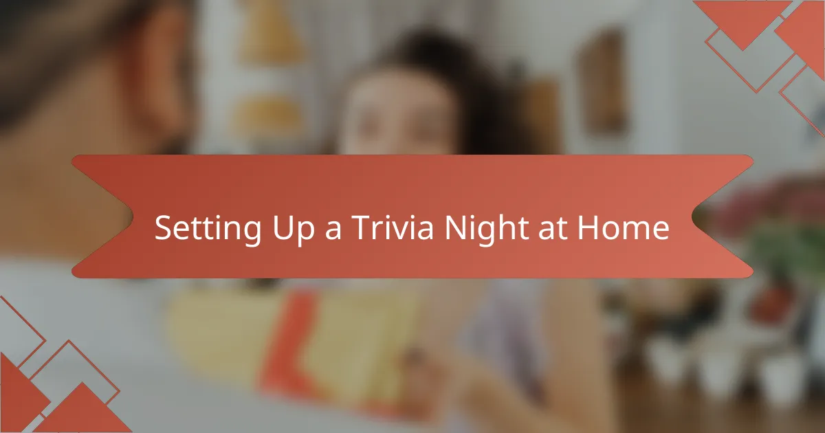 Setting Up a Trivia Night at Home