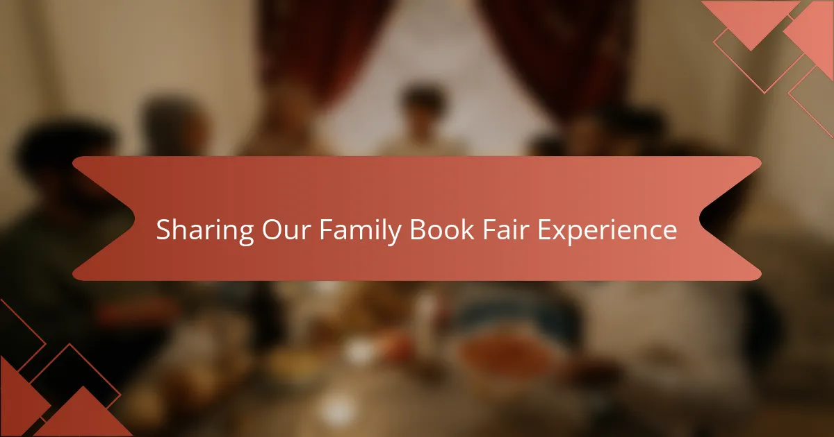 Sharing Our Family Book Fair Experience