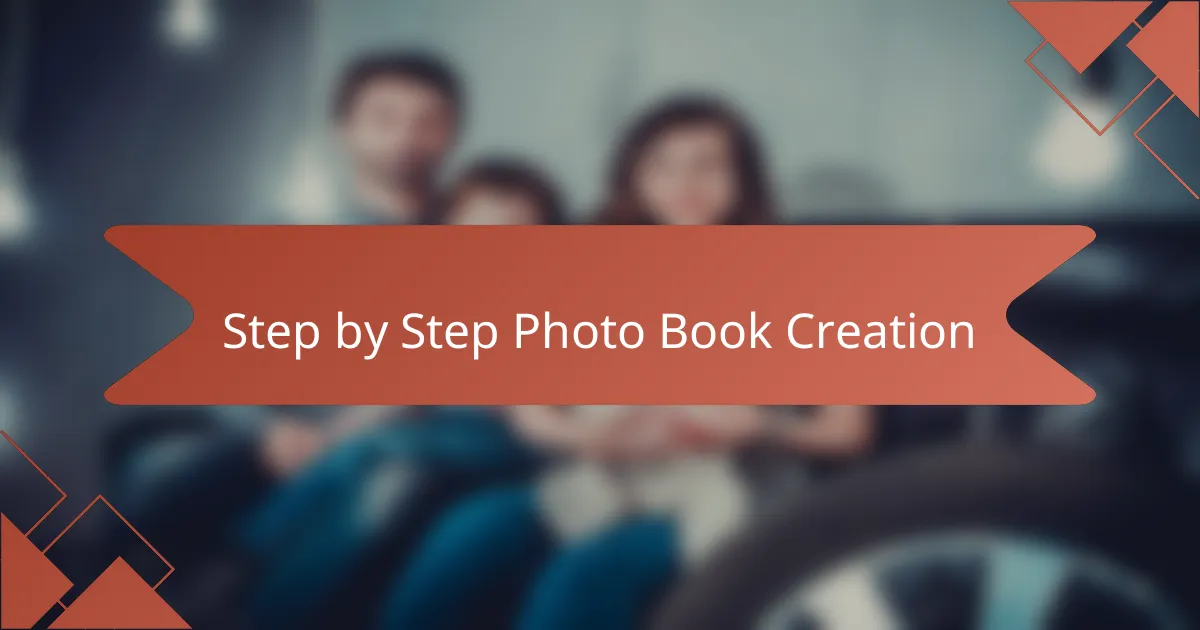 Step by Step Photo Book Creation