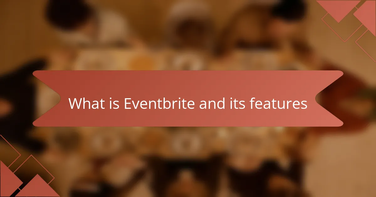 What is Eventbrite and its features